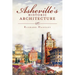Asheville's Historic Architecture