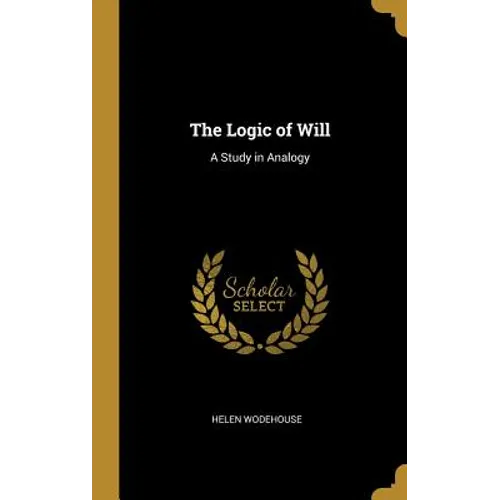 The Logic of Will: A Study in Analogy