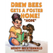 Drew Bees Gets a Foster Home!: "Hope"