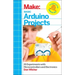 Basic Arduino Projects: 26 Experiments with Microcontrollers and Electronics