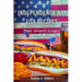 Independence Day USA Recipes: Meat, Desserts, Burgers, Coctails & more: Fast & E