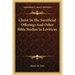 Christ in the Sacrificial Offerings and Other Bible Studies in Leviticus
