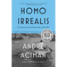 Homo Irrealis: The Would-Be Man Who Might Have Been: Essays