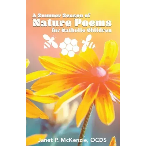 A Summer Season of Nature Poems for Catholic Children