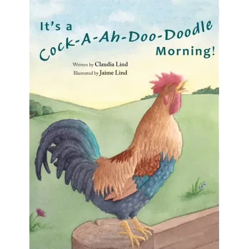 It's a Cock-A-Ah-Doo-Doodle Morning