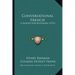 Conversational French: A Reader For Beginners (1921)