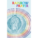 Rainbow Prayer
