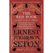 The Red Book or How To Play Indian - Directions for Organizing a Tribe of Boy Indians, Making Their Teepees etc. in True Indian Style
