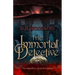 The Immortal Detective: Volume 1