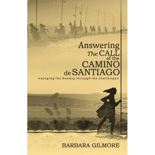 Answering The Call of the Camino de Santiago: enjoying the beauty through the challenges