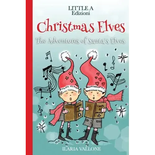 Christmas Elves: The Adventures of Santa's Elves