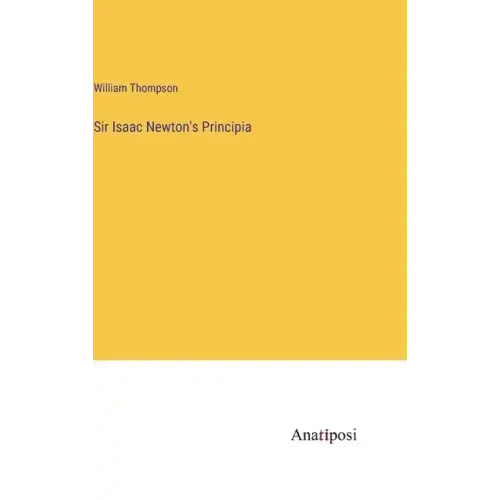 Sir Isaac Newton's Principia