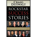 Rockstar Success Stories: Inspirational Stories of Success by Extraordinary Rockstars