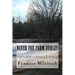 Never Far From Dudley: A grandfather's collection of stories of growing up in a rural new England town