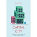 Capital City: Gentrification and the Real Estate State