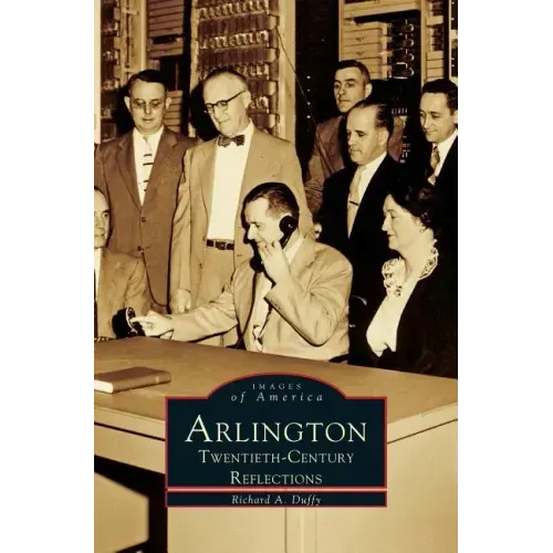 Arlington: Twentieth-Century Reflections