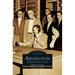 Arlington: Twentieth-Century Reflections