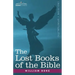 The Lost Books of the Bible A.K.A, the Apocryphal New Testament
