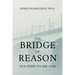 The Bridge of Reason: Ten Steps to See God