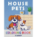 House Pets: Pet Coloring Book for Kids