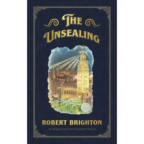 The Unsealing: Love, Lust, and Murder in the Gilded Age