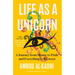 Life as a Unicorn: A Journey from Shame to Pride and Everything in Between