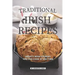 Traditional Irish Recipes: Hearty Irish Courses You Can Cook at Any Time