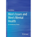 Men's Issues and Men's Mental Health: An Introductory Primer