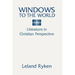 Windows to the World: Literature in Christian Perspective