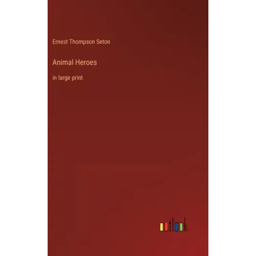 Animal Heroes: in large print