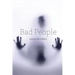 Bad People