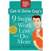 Get-It-Done Guy's 9 Steps to Work L