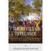 The Battle of Tippecanoe: The History and Legacy of the American Victory That Ended Tecumseh's War