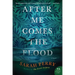 After Me Comes the Flood
