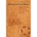 Policing the Great Plains: Rangers, Mounties, and the North American Frontier, 1875-1910