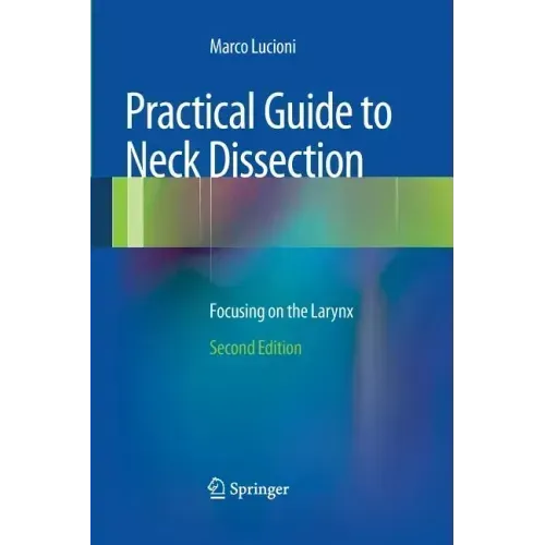 Practical Guide to Neck Dissection: Focusing on the Larynx