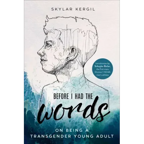 Before I Had the Words: On Being a Transgender Young Adult