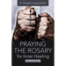 Praying the Rosary for Inner Healing, Second Edition