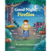 Good Night, Fireflies