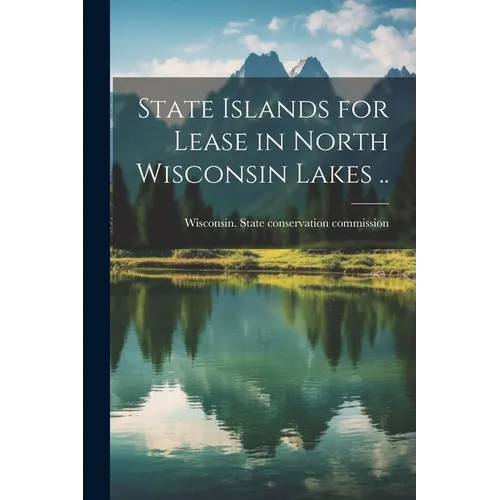 State Islands for Lease in North Wisconsin Lakes ..