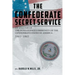 The Confederate Secret Service: An Analysis of the Community of the Confederate States of America 1861-1865