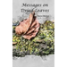 Messages on Dried Leaves