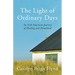 The Light of Ordinary Days: An Irish American Journey of Healing and Homeland