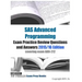 SAS Advanced Programming Exam Practice Review Questions and Answers 2015/16 Edition: covering exam A00-212