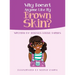 Why Doesn't Anyone Like My Brown Skin?