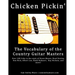 Chicken Pickin': The Vocabulary of the Country Guitar Masters