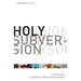 Holy Subversion: Allegiance to Christ in an Age of Rivals