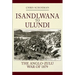 Islandlwana to Ulundi: The Anglo-Zulu War of 1879