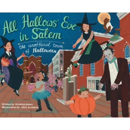 All Hallows' Eve in Salem the Unofficial Town of Halloween