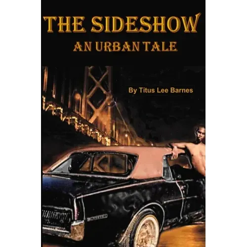 The Sideshow: An Urban Tale
